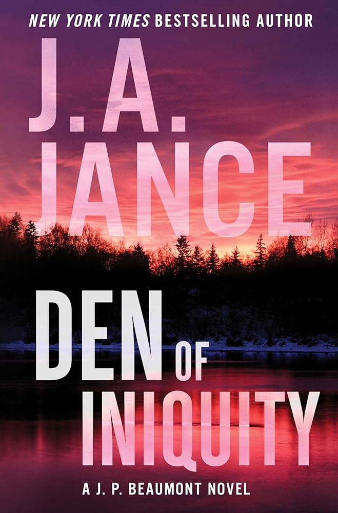 Den of Iniquity: An Edge-of-Your-Seat Mystery with Deep Suspense, Dive into a Complex Investigation in Small-Town Ashland (J. P. Beaumont Novel, 23) cover image