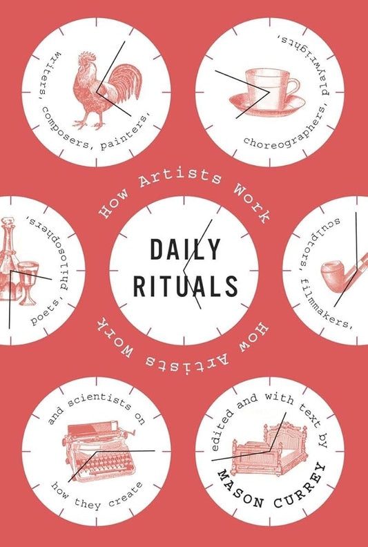 Daily Rituals: How Artists Work cover image