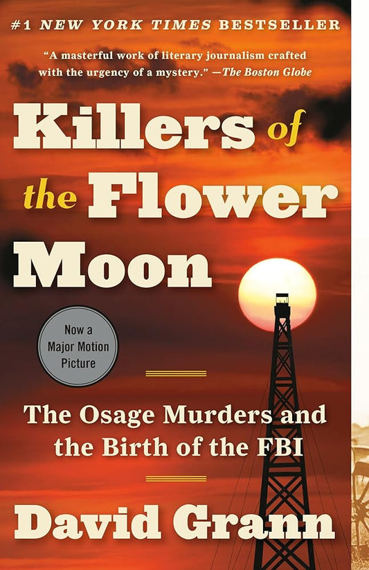 Killers of the Flower Moon: The Osage Murders and the Birth of the FBI cover image