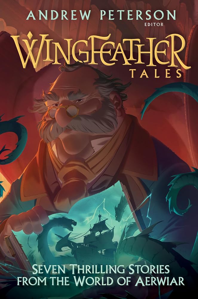 Wingfeather Tales: Seven Thrilling Stories from the World of Aerwiar (The Wingfeather Saga) cover image