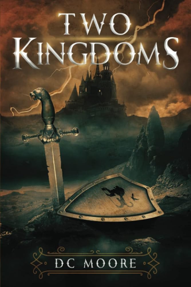 Two Kingdoms: The epic struggle for truth and purpose amidst encroaching darkness - a medieval fantasy cover image