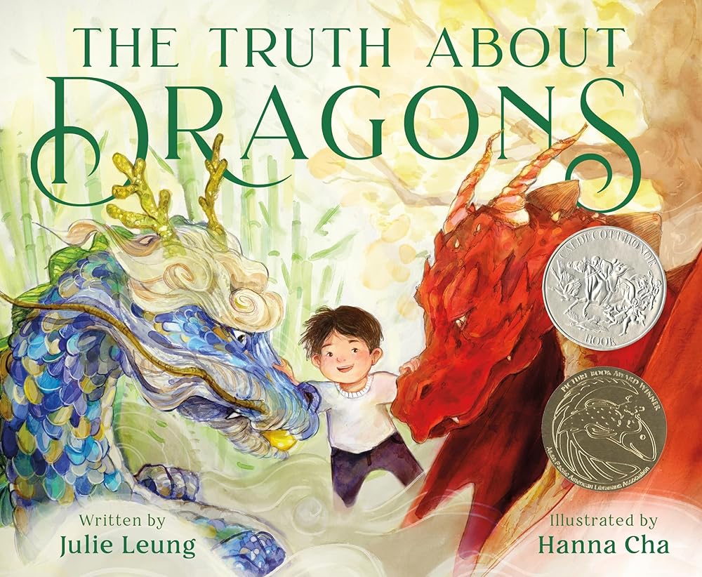The Truth About Dragons: (Caldecott Honor Book) cover image