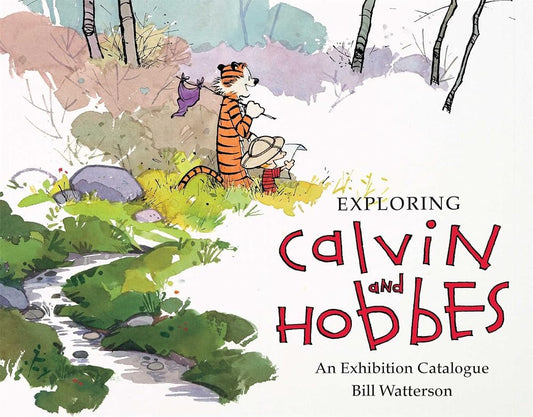 Exploring Calvin and Hobbes: An Exhibition Catalogue cover image