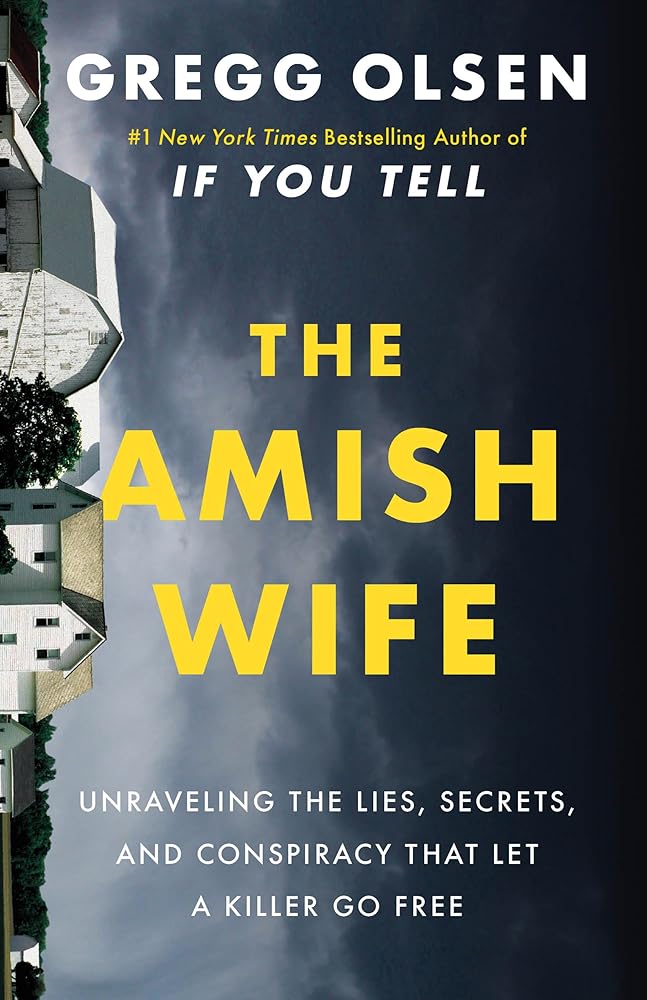 The Amish Wife: Unraveling the Lies, Secrets, and Conspiracy That Let a Killer Go Free cover image