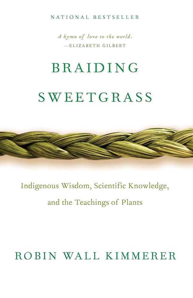 Braiding Sweetgrass: Indigenous Wisdom, Scientific Knowledge and the Teachings of Plants cover image