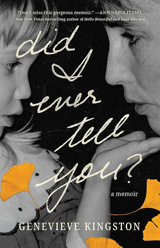 Did I Ever Tell You?: A Memoir cover image